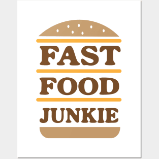 Fast Food Junkie Posters and Art